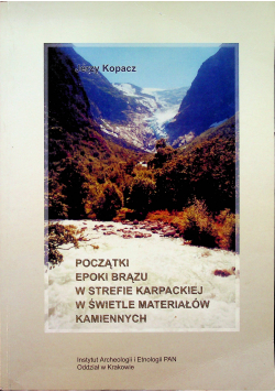 Początki epoki brązu w strefie karpackiej w świetle materiałów kamiennych