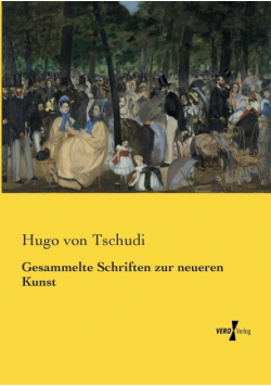 Gesammelte Schriften zur neueren Kunst