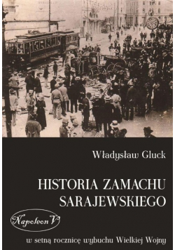Historia zamachu sarajewskiego