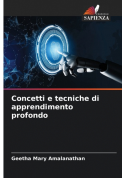 Concetti e tecniche di apprendimento profondo