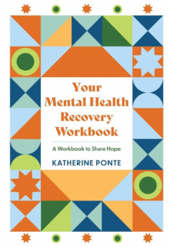 Your Mental Health Recovery Workbook