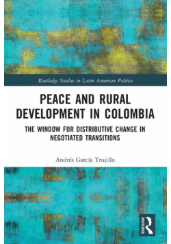 Peace and Rural Development in Colombia