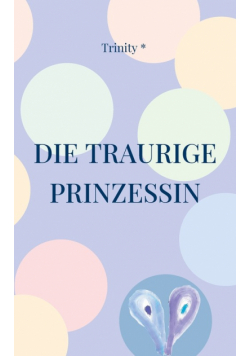 Die Traurige Prinzessin