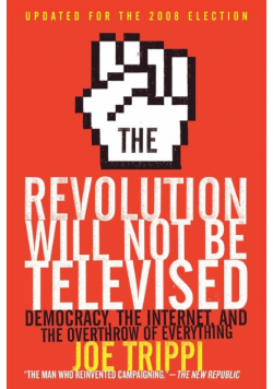 The Revolution Will Not Be Televised