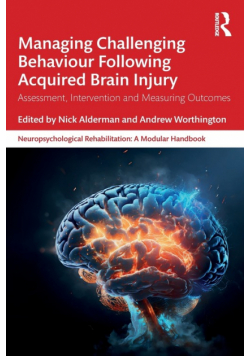 Managing Challenging Behaviour Following Acquired Brain Injury