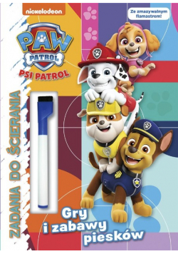 Psi Patrol. Zadania do ścierania. Gry i zabawy
