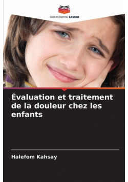 Évaluation et traitement de la douleur chez les enfants