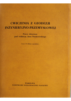 Ćwiczenia z geodezji inżynieryjno przemysłowej Część II album rysunków