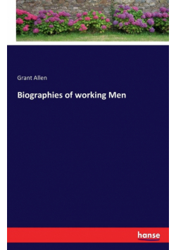 Biographies of working Men