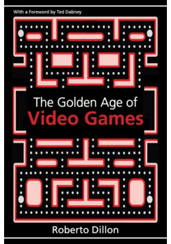 The Golden Age of Video Games