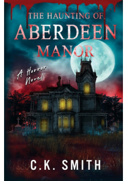 The Haunting of Aberdeen Manor