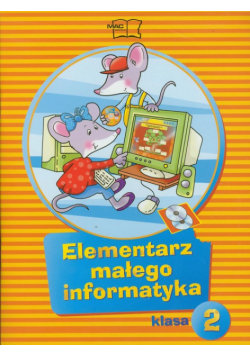 Elementarz małego informatyka 2 Podręcznik z płytą CD