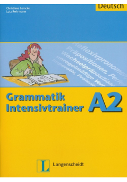 Grammatik Intensivtrainer A2
