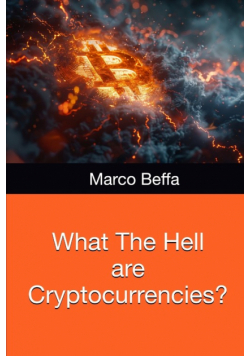 What The Hell are Cryptocurrencies?