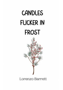 Candles Flicker in Frost