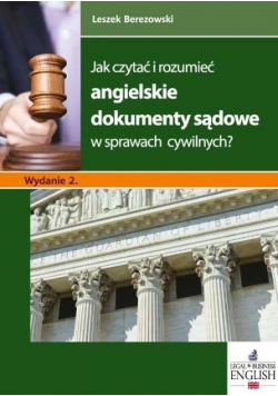 Jak czytać i rozumieć angielskie dokumenty sądowe w sprawach cywilnych