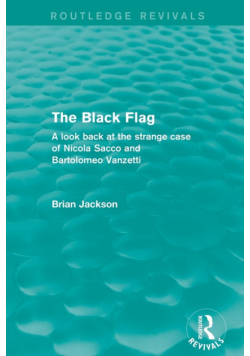 The Black Flag (Routledge Revivals)
