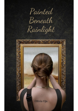 Painted Beneath Rainlight