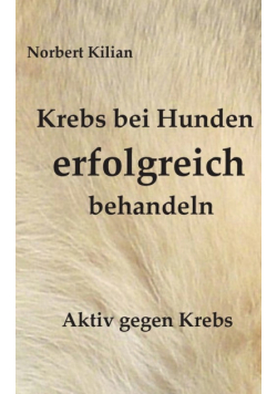 Krebs bei Hunden erfolgreich behandeln