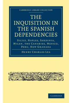 The Inquisition in the Spanish Dependencies