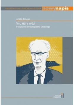 Ten który widzi O twórczości literackiej