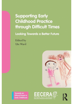 Supporting Early Childhood Practice Through Difficult Times