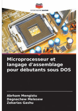 Microprocesseur et langage d'assemblage pour débutants sous DOS
