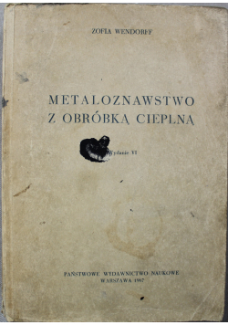 Metaloznawstwo  z obróbką cieplną