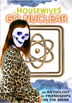 The Housewives Go Nuclear