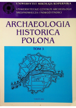 Archaeologia historica polona Tom 3