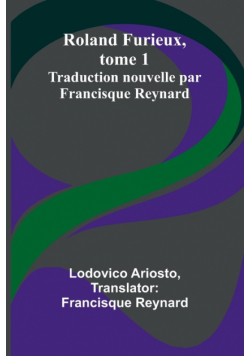 Roland Furieux, tome 1
