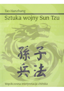 Sztuka wojny Sun Tzu Współczesna interpretacja chińska
