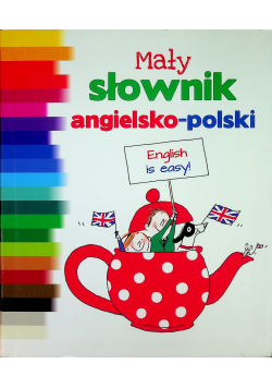 Mały słownik angielsko - polski