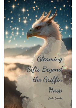 Gleaming Sifts Beyond the Griffin Hasp