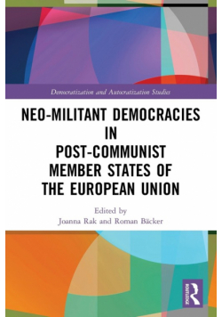 Neo-militant Democracies in Post-communist Member States of the European Union