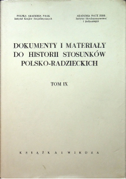 Dokumenty i materiały do historii stosunków polsko radzieckich Tom IX