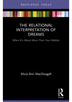 The Relational Interpretation of Dreams