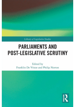 Parliaments and Post-Legislative Scrutiny
