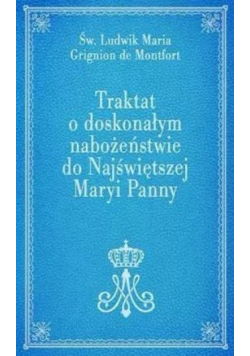 Traktat o doskonałym nabożeństwie do NMP