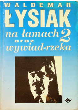 Waldemar Łysiak na łamach oraz wywiad - rzeka 2