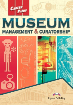 Career Paths: Museum Management & Curatorship