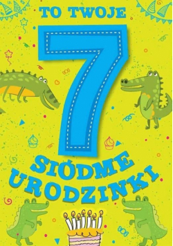 Karnet Urodzinowy Siódme urodzinki