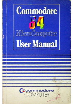 Commodore 64 MicroComputer User Manual