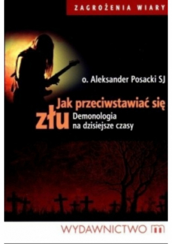 Jak przeciwstawiać się złu