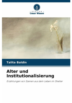 Alter und Institutionalisierung