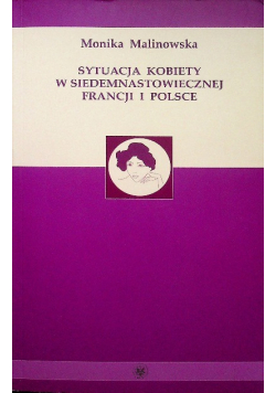Sytuacja kobiety w siedemnastowiecznej Francji i Polsce