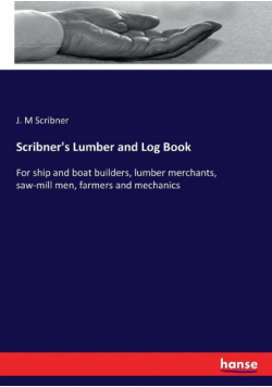 Scribner's Lumber and Log Book