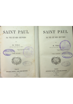 Saint Paul sa vie et ses ceuvres tom I i II