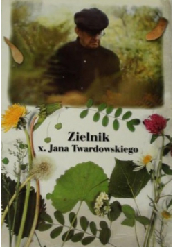Zielnik x Jana Twardowskiego