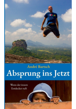 Absprung ins Jetzt